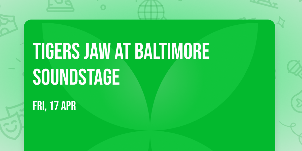 Tigers Jaw at Baltimore SoundStage