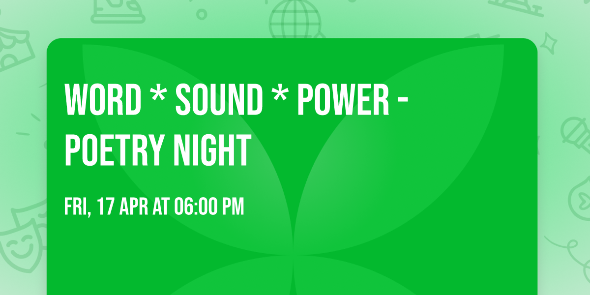 WORD * SOUND * POWER - POETRY NIGHT