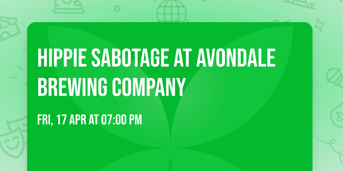 Hippie Sabotage at Avondale Brewing Company