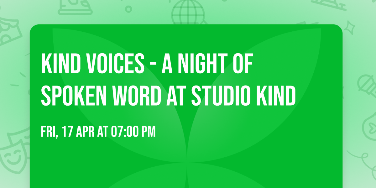 KIND voices - A Night of Spoken Word at Studio KIND
