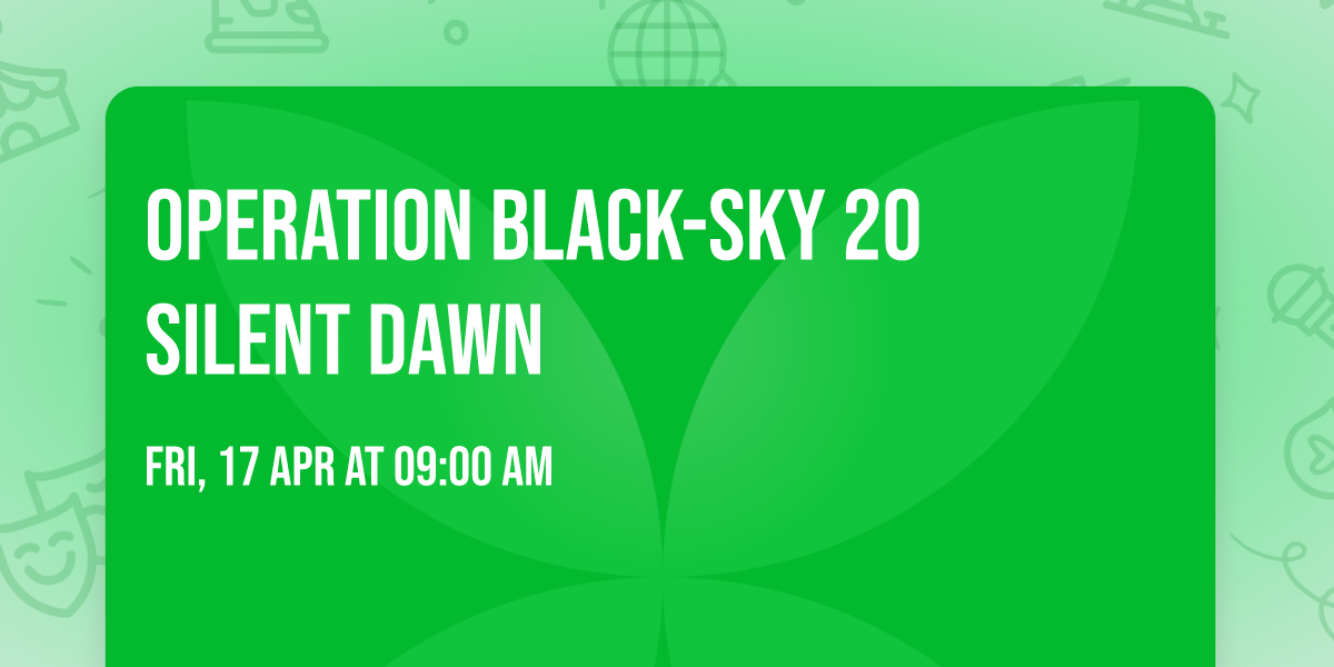 Operation Black-Sky 20 Silent Dawn