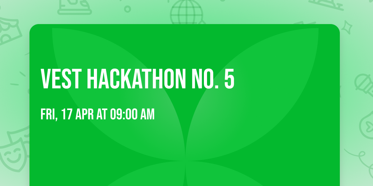 VEST Hackathon No. 5