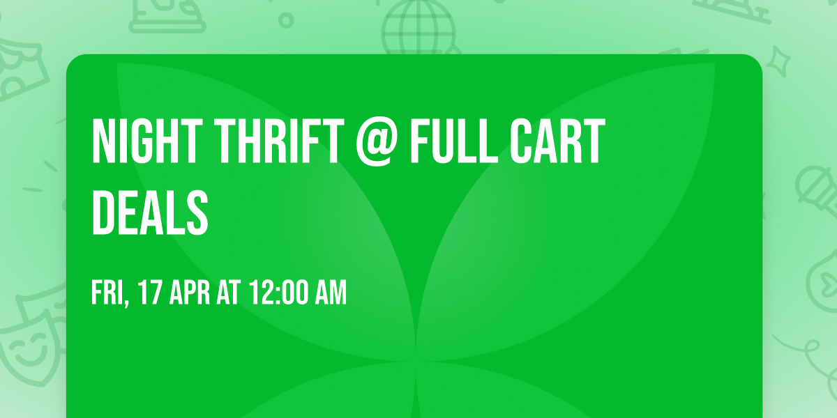 Night Thrift @ Full Cart Deals