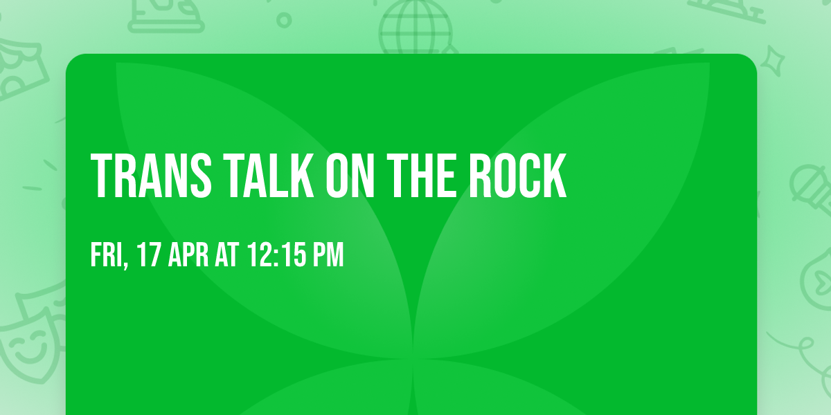 Trans Talk on the Rock