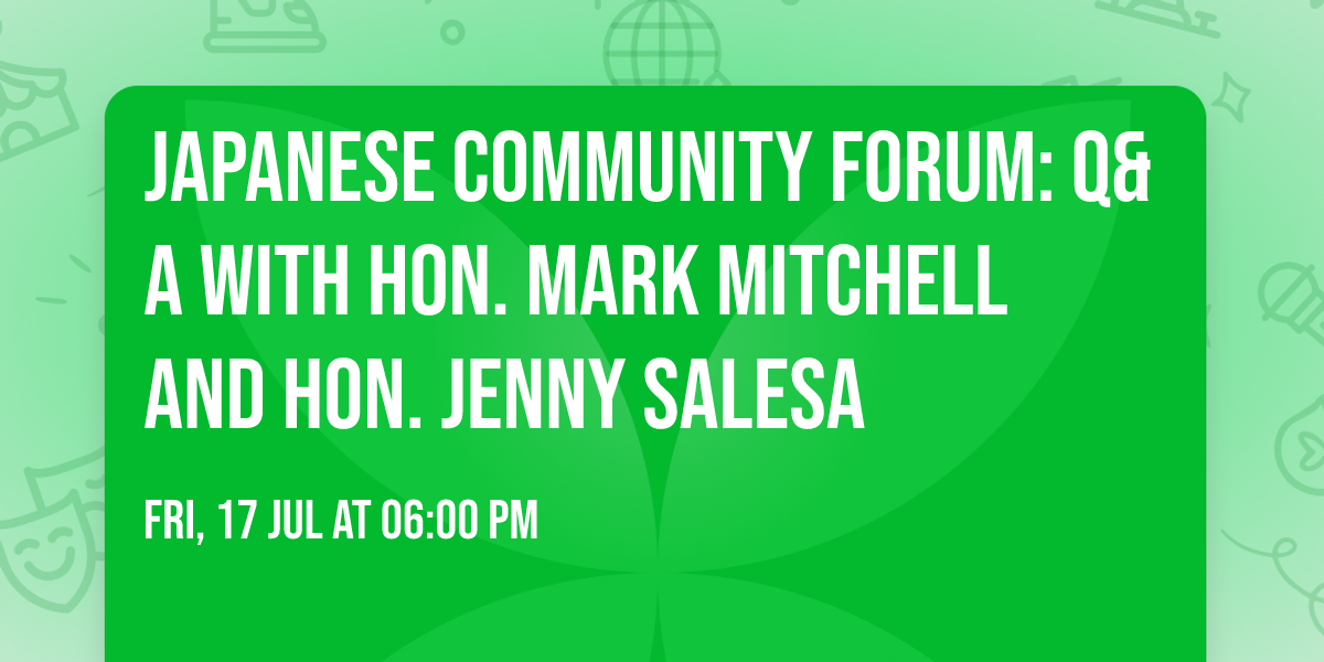 Japanese Community Forum: Q&A with Hon. Mark Mitchell and Hon. Jenny Salesa