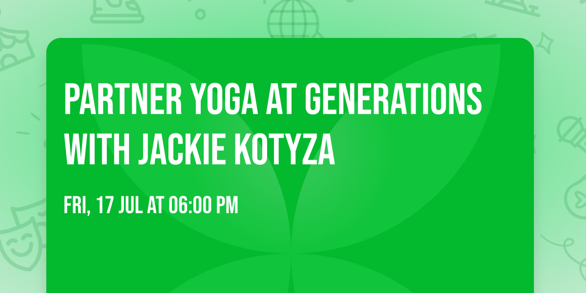 Partner Yoga at Generations with Jackie Kotyza