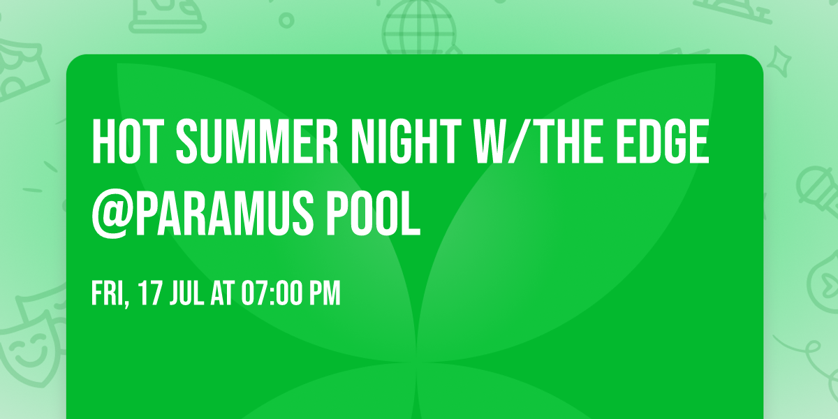 HOT SUMMER NIGHT \u2600\ufe0fw\/The EDGE @PARAMUS POOL \ud83c\udfb6\u26f1\ufe0f\ud83c\udfb8