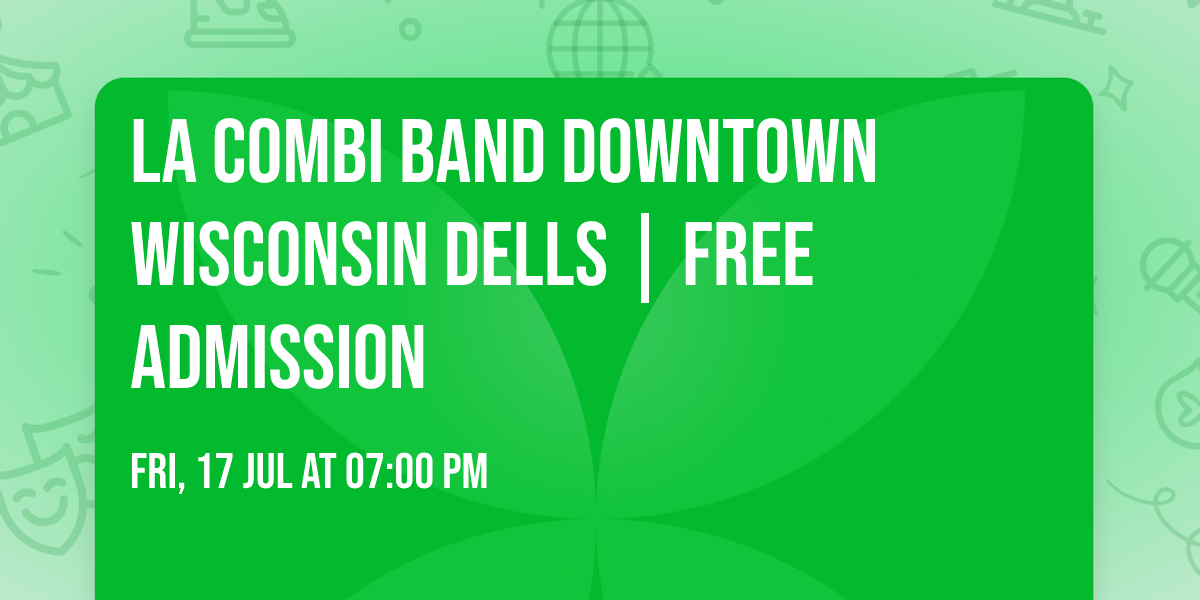 La Combi Band Downtown Wisconsin Dells | Free Admission