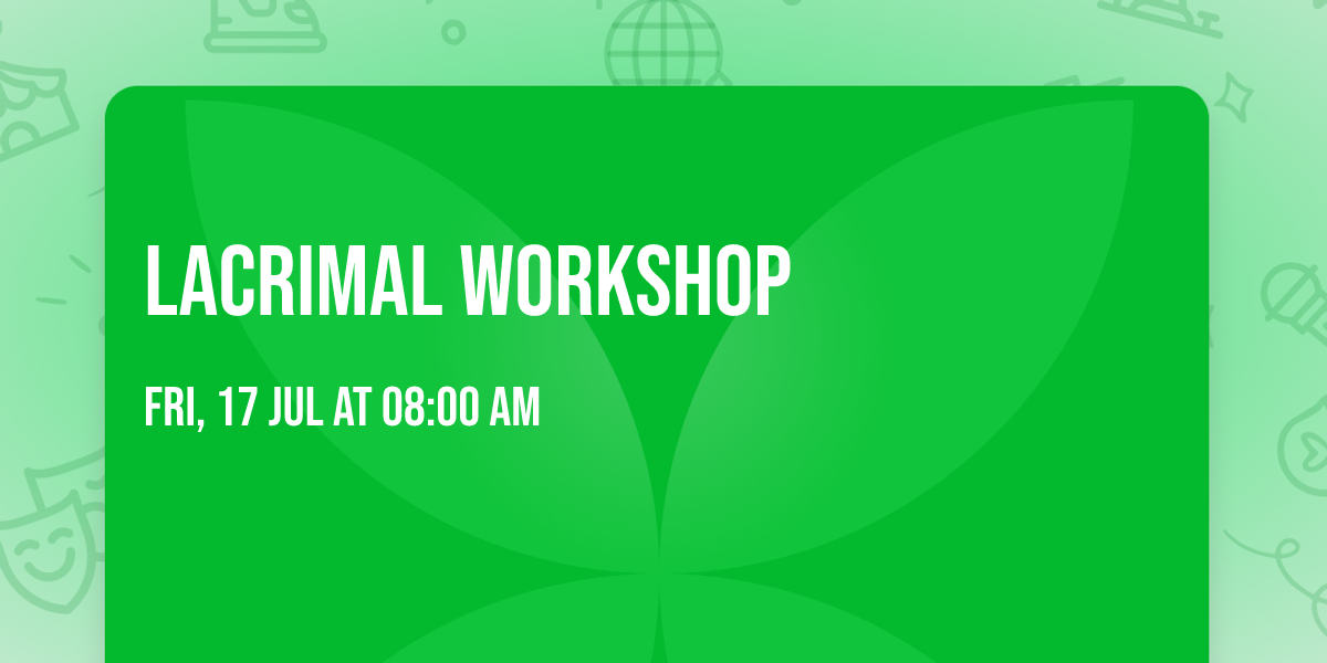 LACRIMAL WORKSHOP