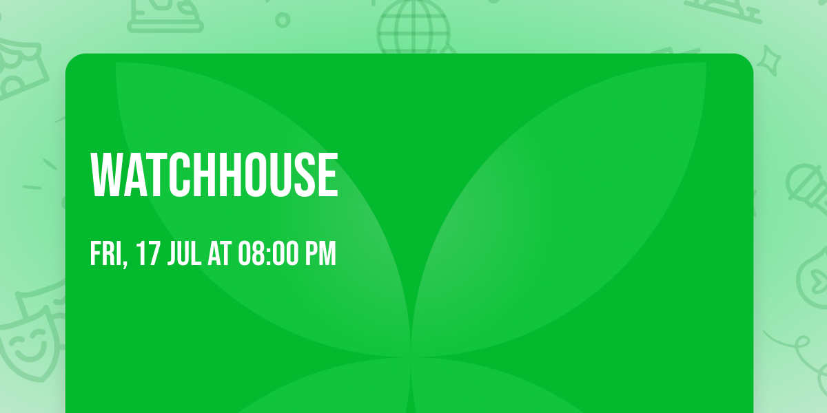 Watchhouse