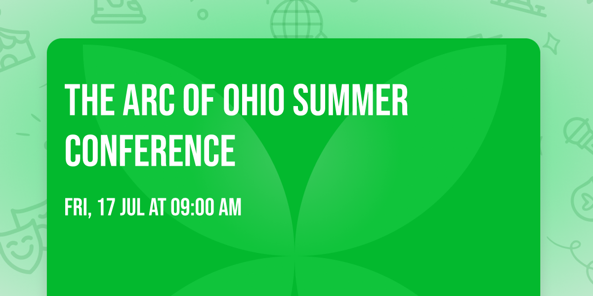 The Arc of Ohio Summer Conference