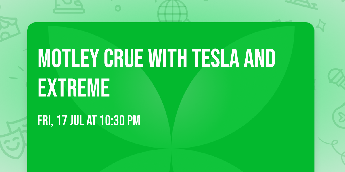 Motley Crue with Tesla and Extreme