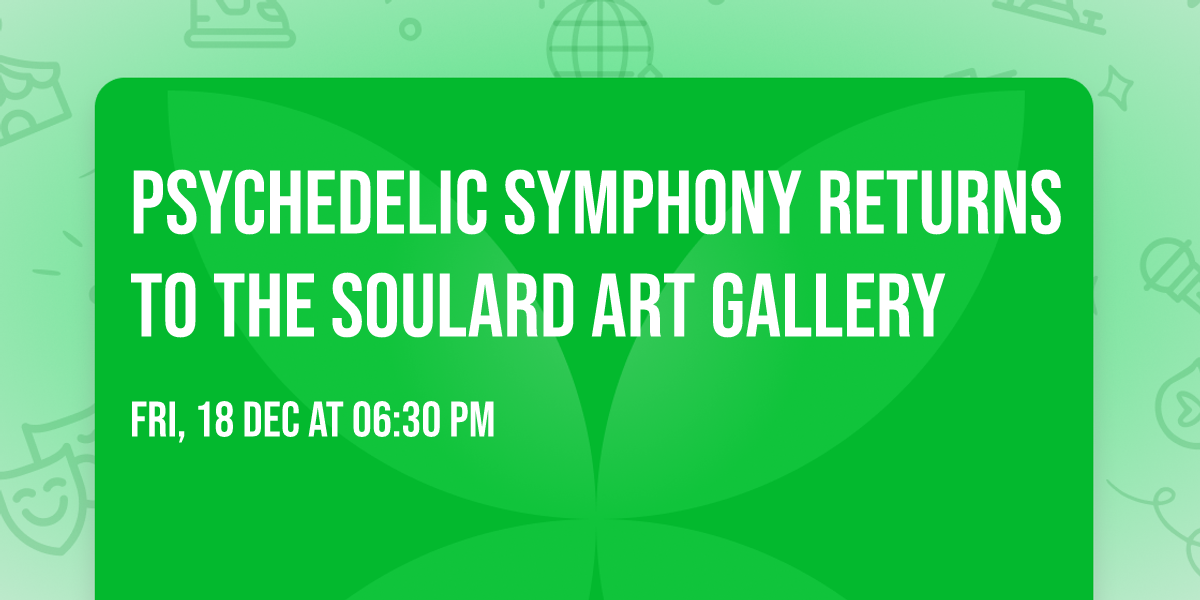 Psychedelic Symphony returns to the Soulard Art Gallery 