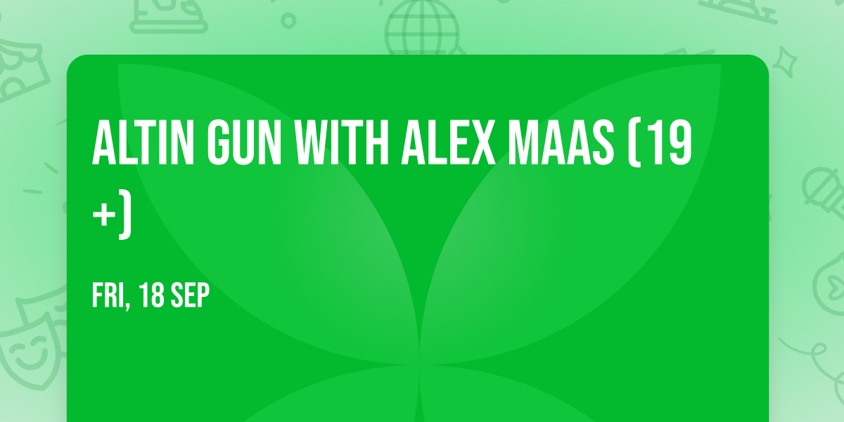 Altin Gun with Alex Maas (19+)