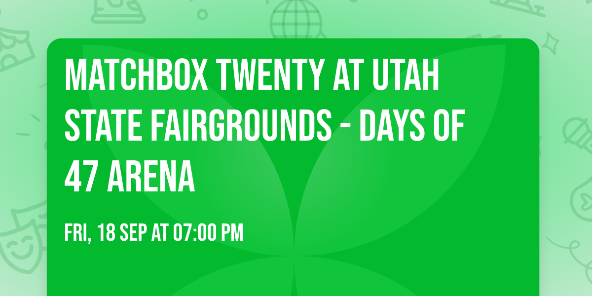 Matchbox Twenty at Utah State Fairgrounds - Days of 47 Arena