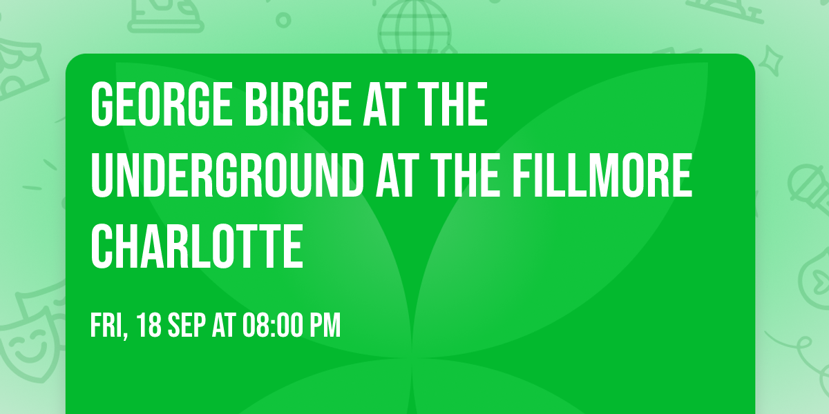 George Birge at The Underground at The Fillmore Charlotte