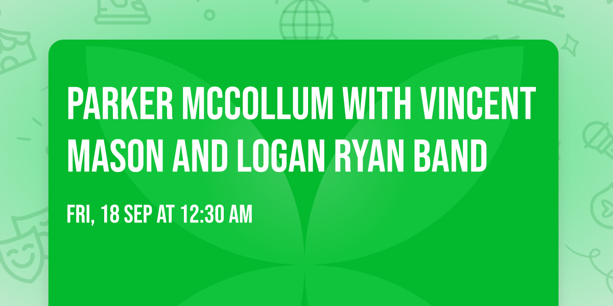 Parker McCollum with Vincent Mason and Logan Ryan Band