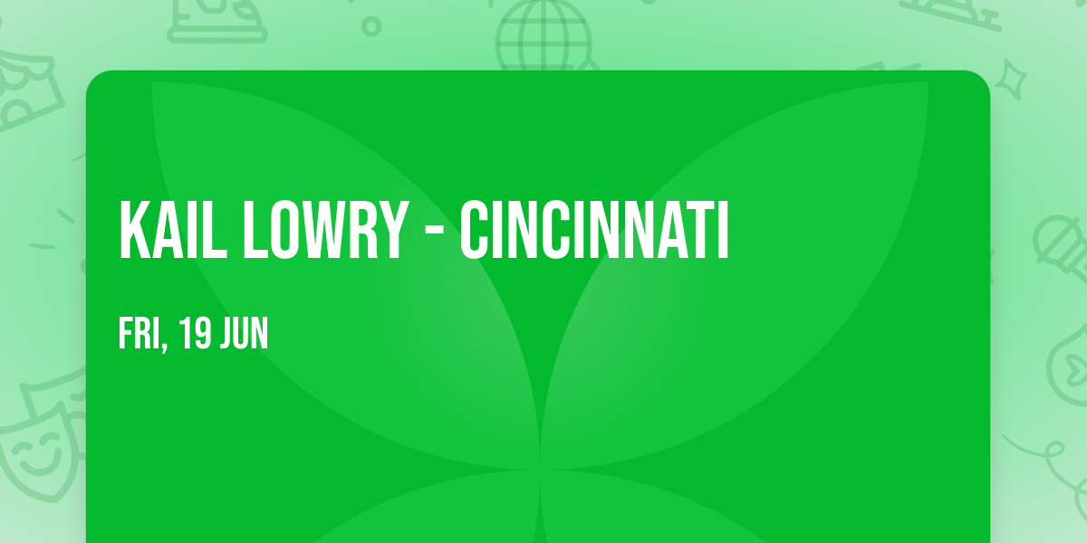 Kail Lowry - Cincinnati