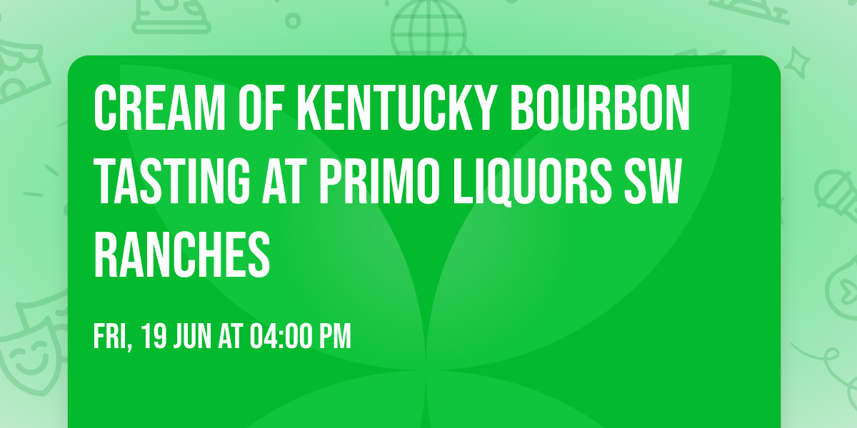 Cream of Kentucky Bourbon Tasting at Primo Liquors SW Ranches