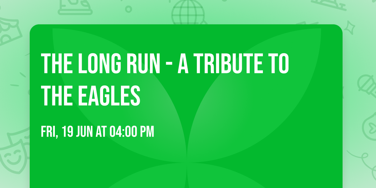 The Long Run - A Tribute to The Eagles