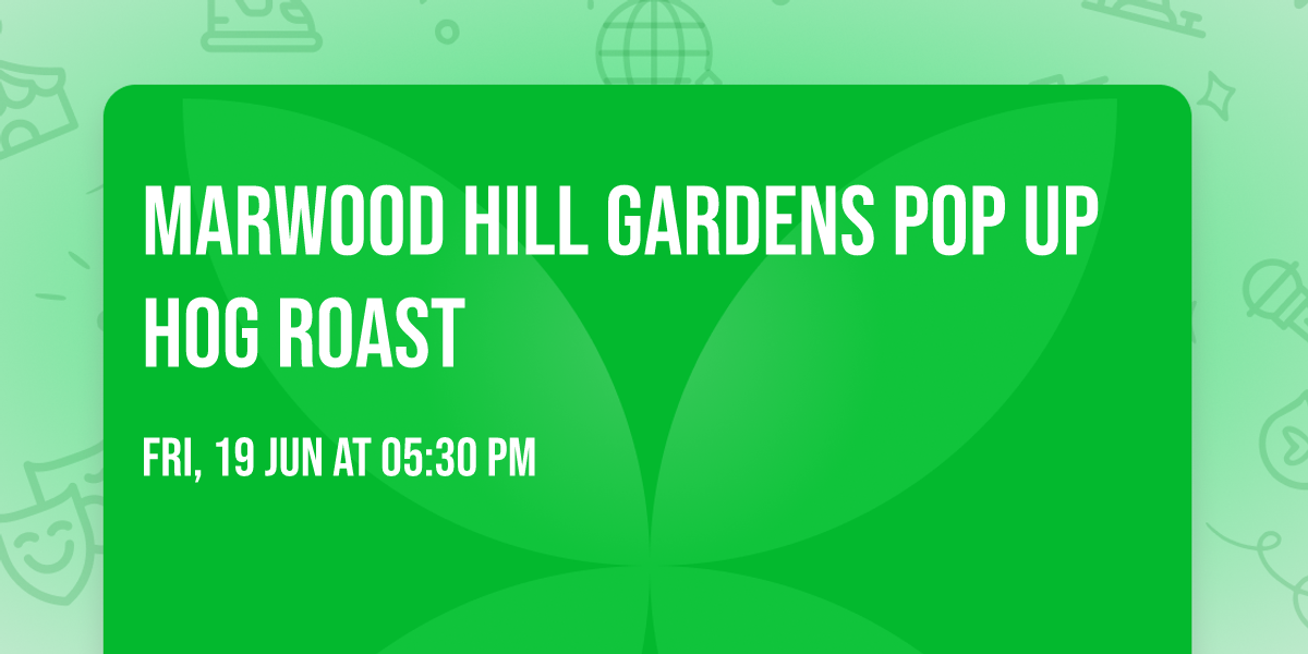 Marwood Hill Gardens Pop Up Hog Roast 