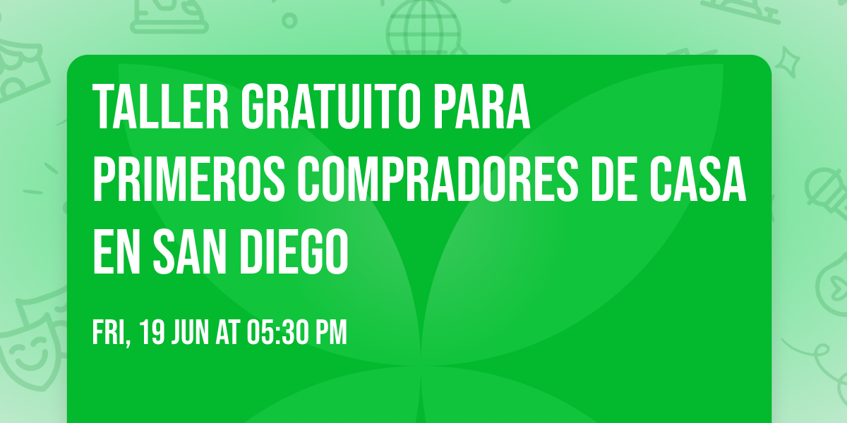 Taller Gratuito para Primeros Compradores de Casa en San Diego
