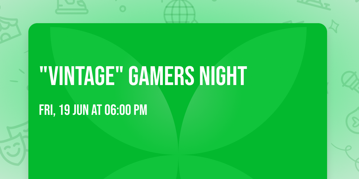 "Vintage" Gamers Night