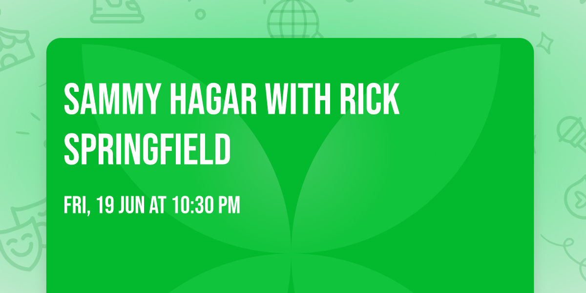 Sammy Hagar with Rick Springfield