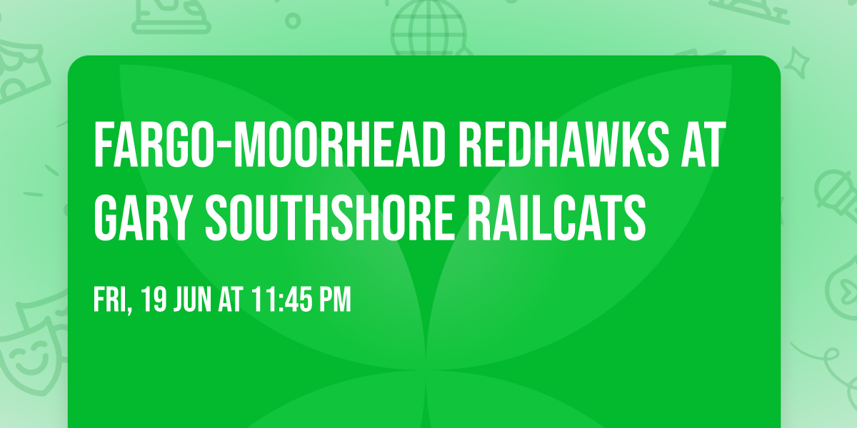 Fargo-Moorhead Redhawks at Gary SouthShore RailCats