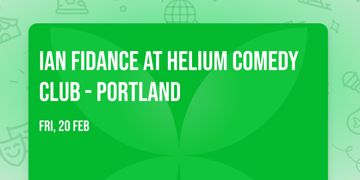 Ian Fidance at Helium Comedy Club - Portland