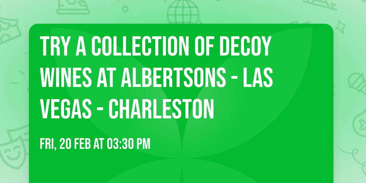 Try a Collection of Decoy Wines at Albertsons - Las Vegas - Charleston