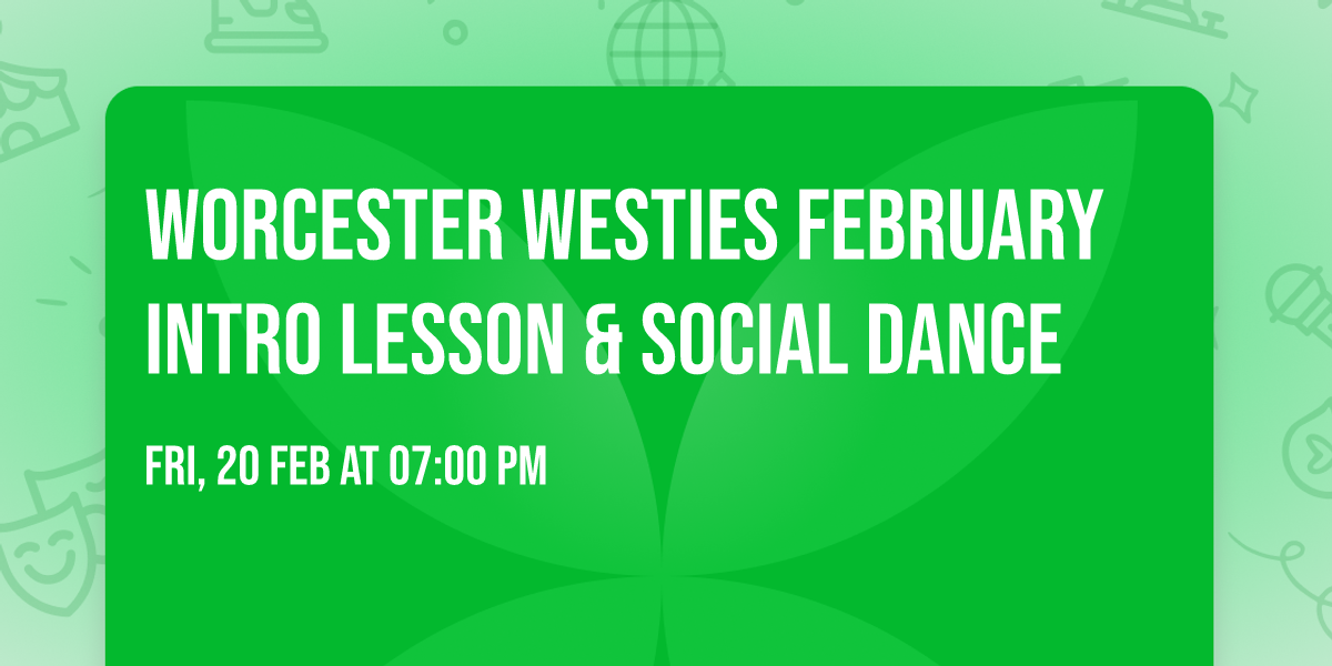 Worcester Westies February Intro Lesson & Social Dance