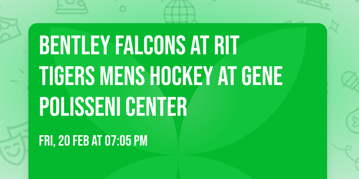 Bentley Falcons at RIT Tigers Mens Hockey at Gene Polisseni Center