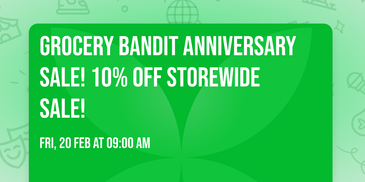 \ud83c\udf89 Grocery Bandit Anniversary Sale! \ud83c\udf89\u2728 10% OFF Storewide Sale! 
