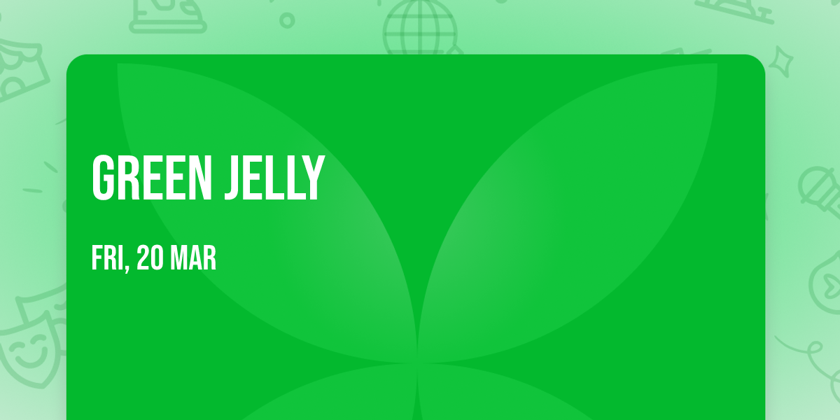 Green Jelly