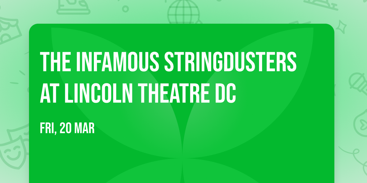 The Infamous Stringdusters at Lincoln Theatre DC