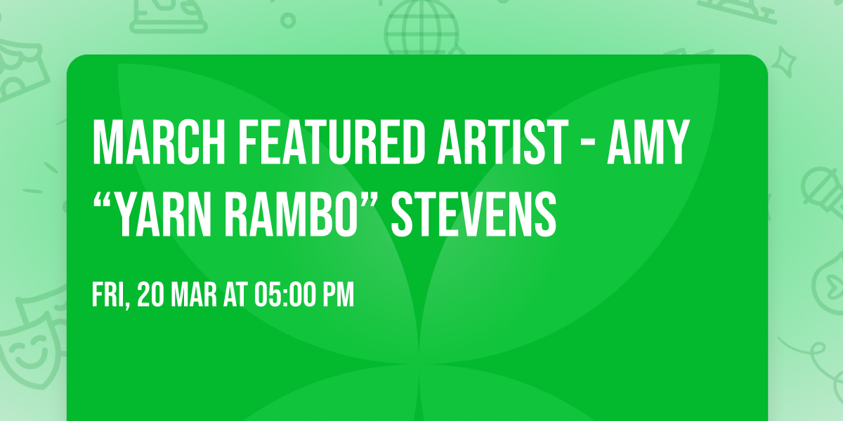 March Featured Artist - Amy \u201cYarn Rambo\u201d Stevens