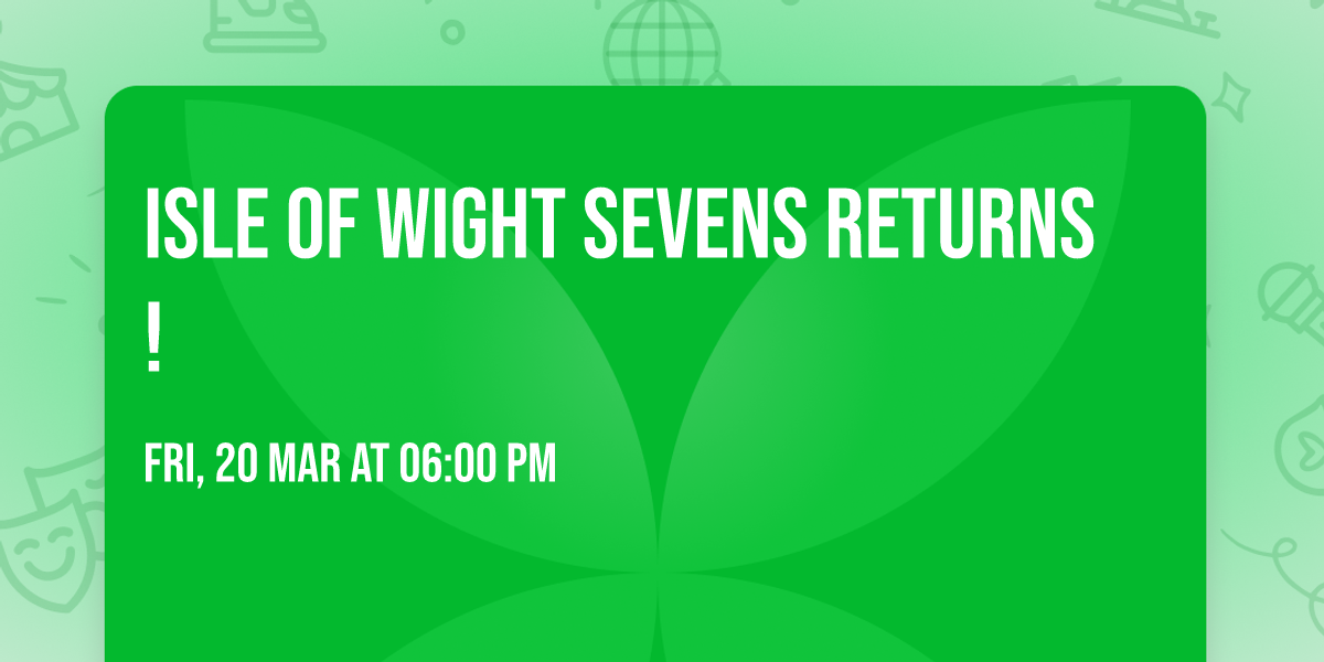 Isle of Wight Sevens returns!