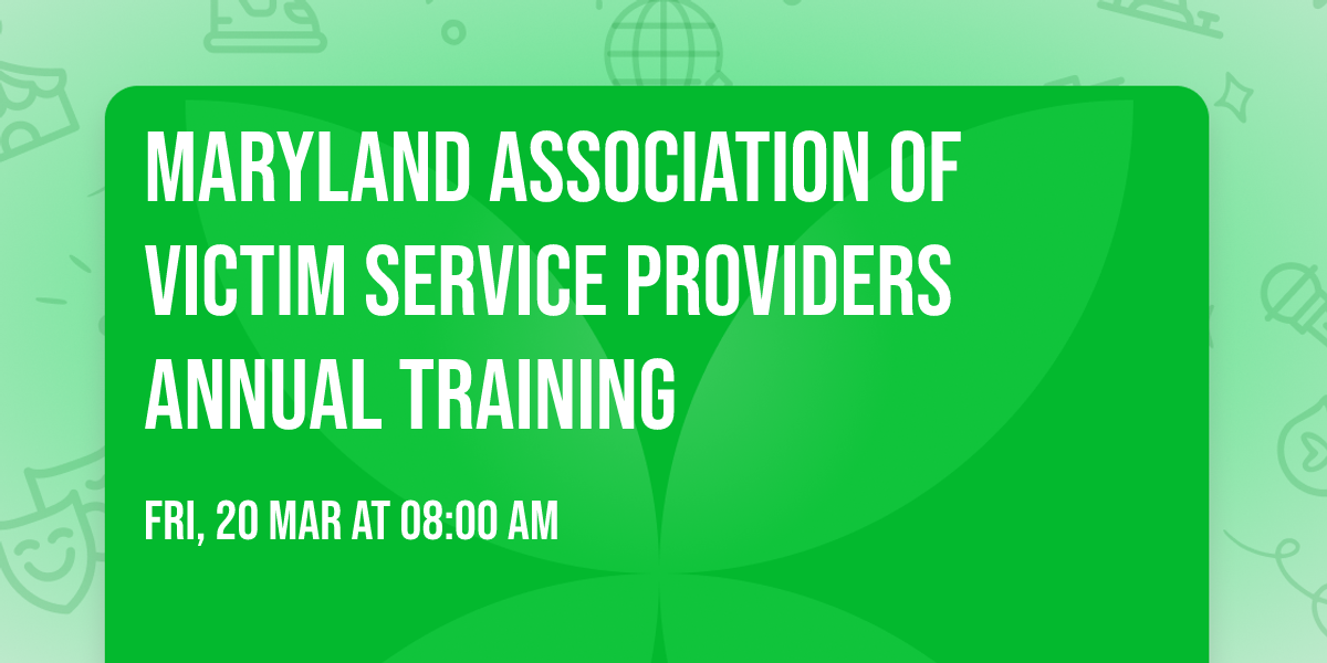 Maryland Association of Victim Service Providers Annual Training