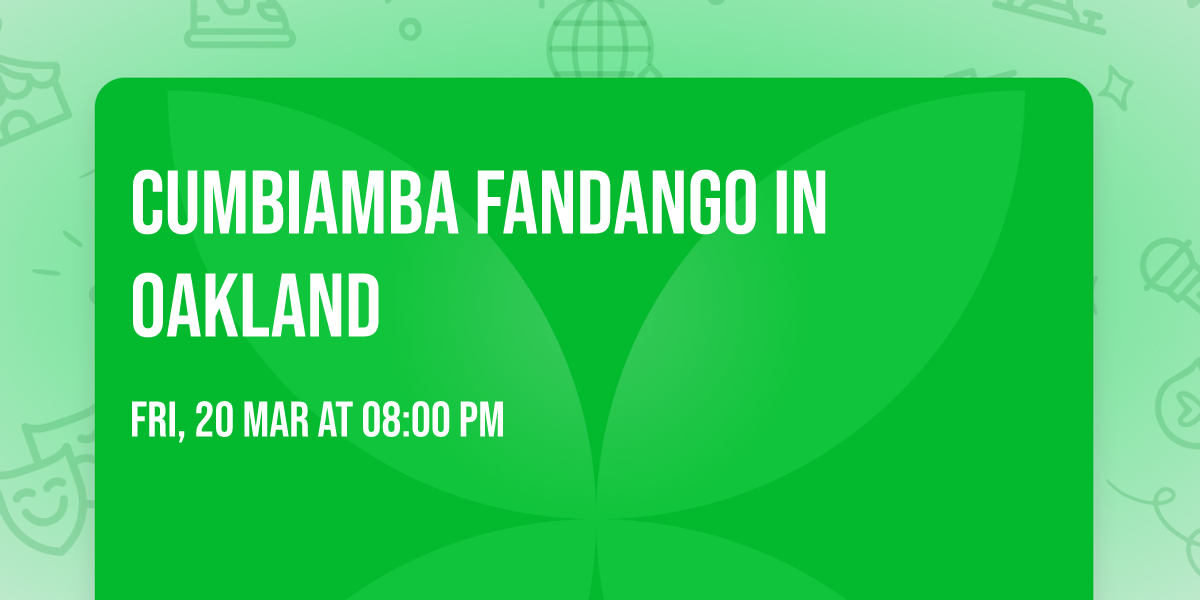 Cumbiamba Fandango in Oakland