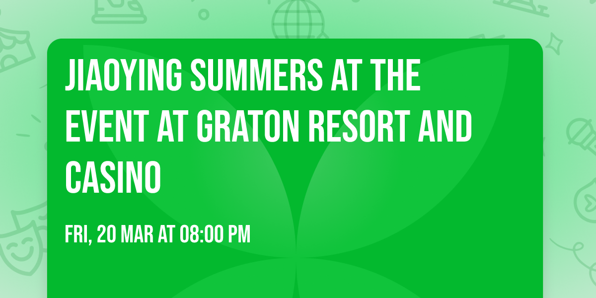 Jiaoying Summers at The Event at Graton Resort and Casino