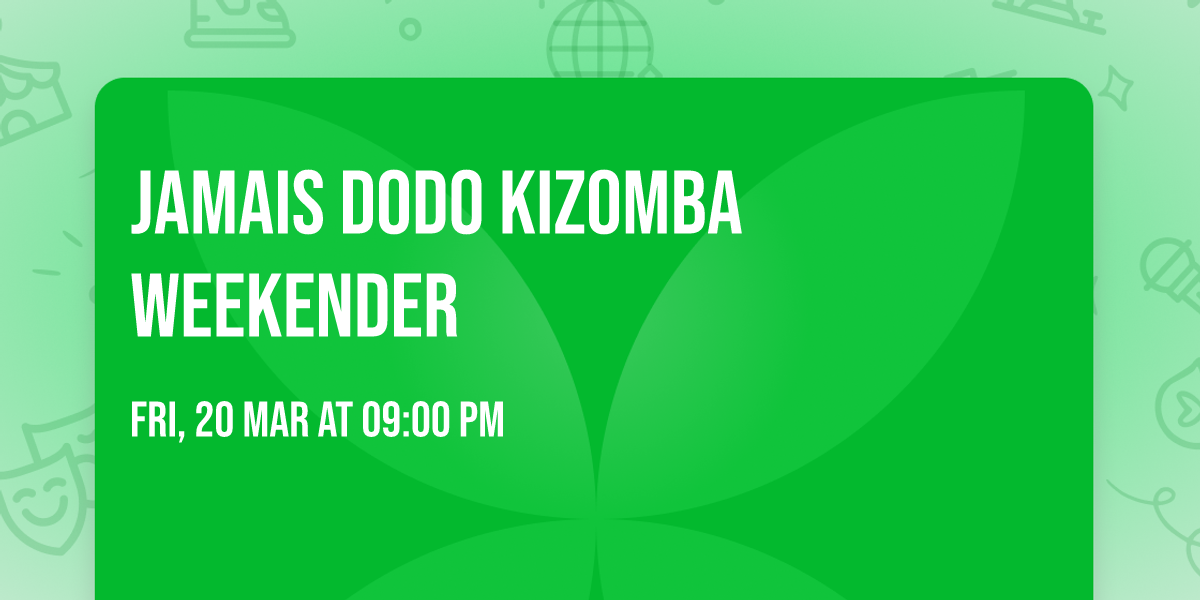 Jamais Dodo Kizomba Weekender