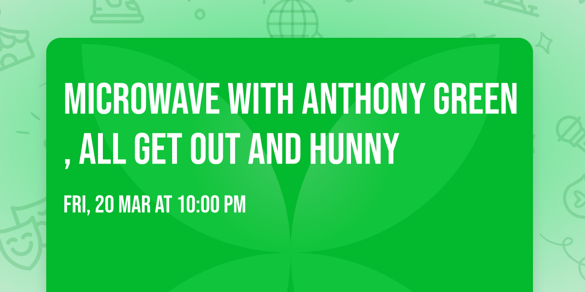 Microwave with Anthony Green, All Get Out and Hunny