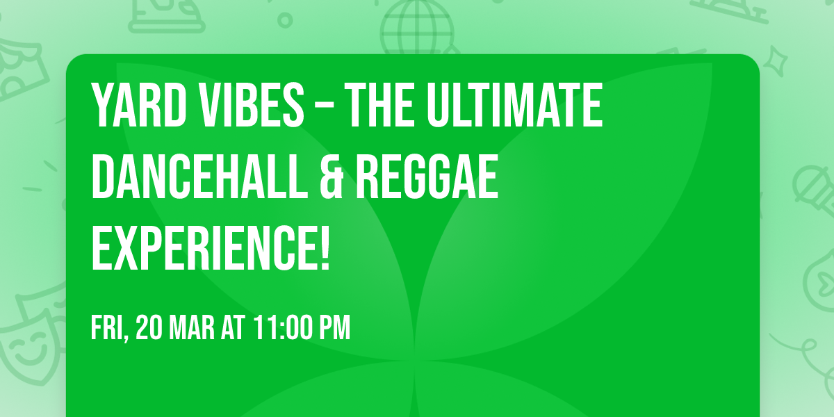 \ud83d\udd25 YARD VIBES \u2013 The Ultimate Dancehall & Reggae Experience! \ud83d\udd25