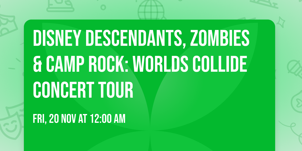 Disney Descendants, ZOMBIES & Camp Rock: Worlds Collide Concert Tour