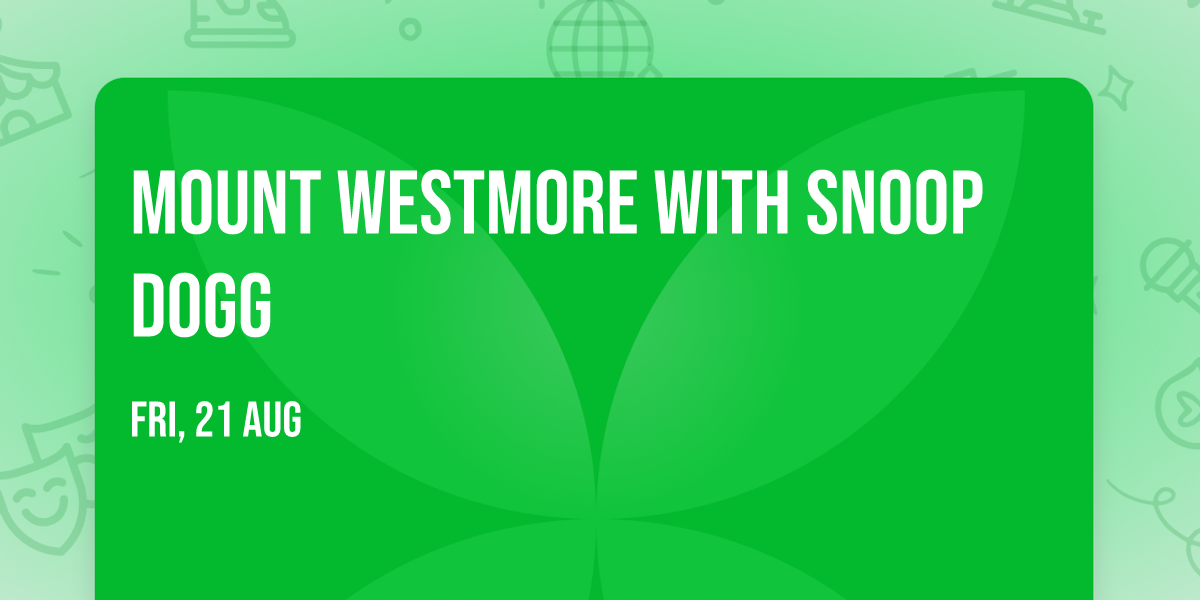 Mount Westmore with Snoop Dogg