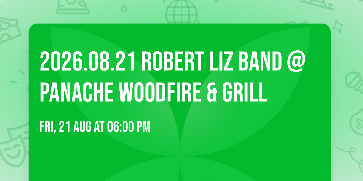 2026.08.21 Robert Liz Band @Panache Woodfire & Grill