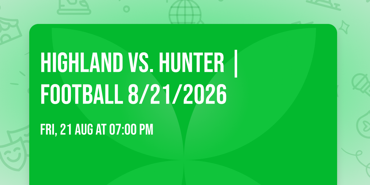Highland vs. Hunter |FOOTBALL 8\/21\/2026