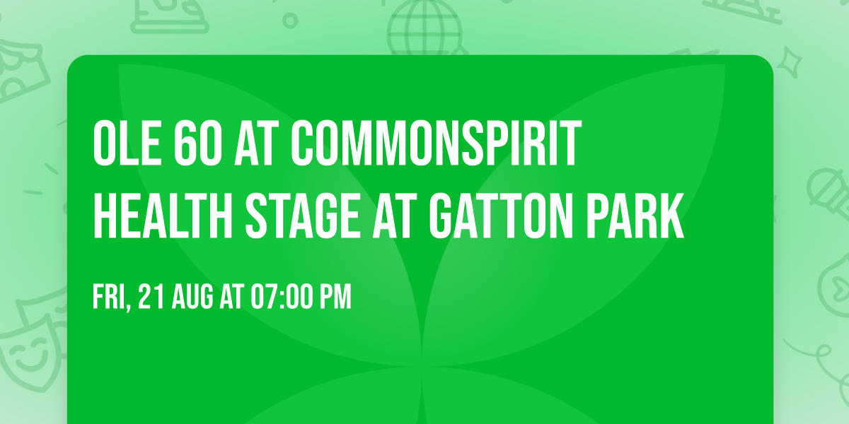 Ole 60 at CommonSpirit Health Stage at Gatton Park