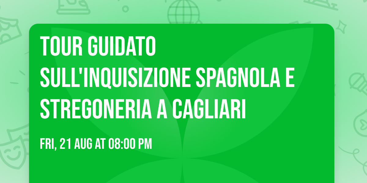 Tour guidato sull'Inquisizione spagnola e stregoneria a Cagliari